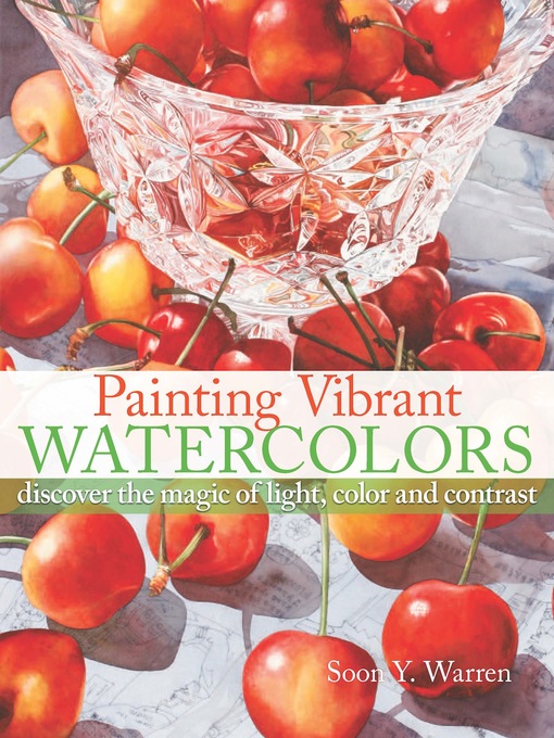 Title details for Painting Vibrant Watercolors by Soon Y. Warren - Wait list